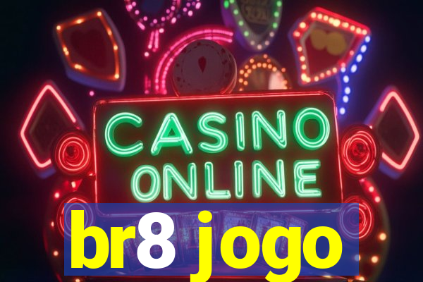 br8 jogo